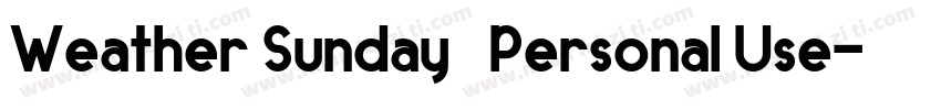 Weather Sunday   Personal Use字体转换
